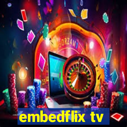 embedflix tv